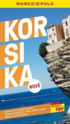 Korsika / průvodce Marco Polo - Mapy a průvodci Korsika / průvodce Marco Polo