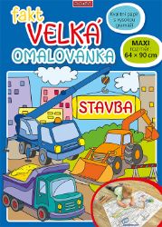Fakt velká omalovánka - Stavba - Omalovánky auta Fakt velká omalovánka Stavba