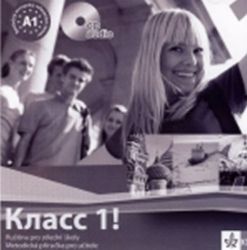 CD Klacc 1! Ruština pro SŠ - Metodická příručka pro učitele CD Klacc 1! Ruština pro SŠ - Metodická příručka pro učitele