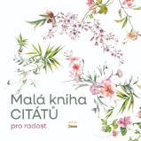 Malá knížka citátů pro radost