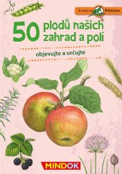 Expedice příroda: 50 plodů našich zahrad a polí Expedice příroda: 50 plodů našich zahrad a polí