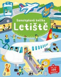 Letiště - Samolepková knížka - Samolepkové knihy pro děti Letiště - Samolepková knížka