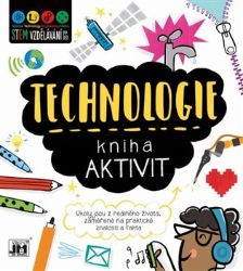 Technologie - Kniha aktivit Technologie - Kniha aktivit
