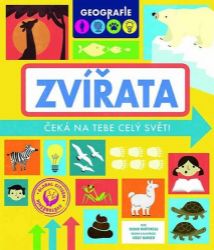 Zvířata - Geografie - Vicky Barker,kolektiv autorů - Knihy o zvířatech pro děti Zvířata - Geografie