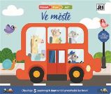 Připravit, pozor, jeď! - Ve městě - Naučné knihy pro nejmenší Připravit, pozor, jeď! - Ve městě