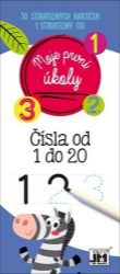 Čísla 1 - 20 - Moje první úkoly - Hry a aktivity pro děti Moje první úkoly - Čísla od 1 do 20