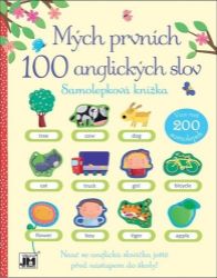 Mých prvních 100 anglických slov / Samolepková knížka Mých prvních 100 anglických slov / Samolepková knížka