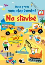 Na stavbě - První samolepky - Samolepky pro děti Na stavbě - První samolepky