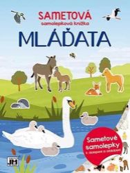 Sametová samolepková knížka Mláďata Sametová samolepková knížka Mláďata