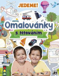 Jedeme - Omalovánky s tetováním - Omalovánky pro děti Omalovánky s tetováním Jedeme
