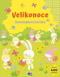 Velikonoce - Samolepková knížka - Samolepkové knihy pro děti Velká samolepková knížka 5+ - Velikonoce