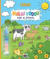 Farma - Maluj vodou zas a znovu - Vodní omalovánky Maluj vodou zas a znovu Farma