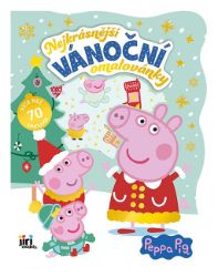 Prasátko Peppa - Nejkrásnější vánoční omalovánky se samolepkami - Omalovánky Peppa Pig Nejkrásnější vánoční omalovánky se samolepkami Prasátko Peppa