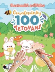 Roztomilá zvířátka - Omalovánky a 100 tetování - Omalovánky zvířata Omalovánky a 100 tetování Roztomilá zvířátka