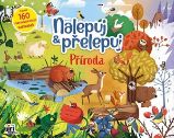 Nalepuj a přelepuj Příroda - Omalovánky a samolepky pro děti Nalepuj a přelepuj Příroda