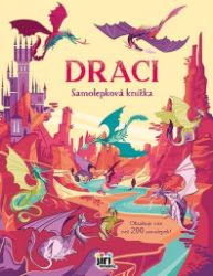 Velká samolepková knížka Draci - Samolepkové knihy pro děti Velká samolepková knížka Draci