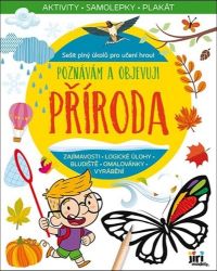 Poznávám a objevuji Příroda - Populárně naučná literatura pro děti Poznávám a objevuji Příroda