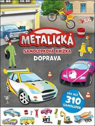 Metalická samolepková knížka Doprava - Samolepkové knihy pro děti Metalická samolepková knížka Doprava