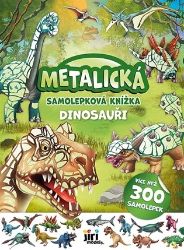Metalická samolepková knížka Dinosauři Metalická samolepková knížka Dinosauři