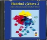 CD k učebnici Hudební výchova 2 - Učebnice a jazyky CD k učebnici Hudební výchova 2