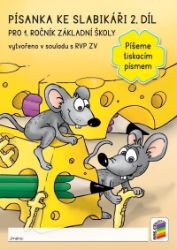 Písanka ke slabikáři 2. díl - Píšeme tiskacím písmem - Český jazyk pro 1. stupeň ZŠ Písanka ke slabikáři 2. díl - Píšeme tiskacím písmem