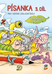 Písanka 1.ročník 3.díl Čteme a píšeme s Agátou NNS - Písanky a slabikáře Písanka, 3 .díl (Čteme a píšeme s Agátou)