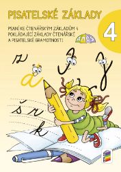 Pisatelské základy 4 - Český jazyk pro 4. třídu Pisatelské základy 4