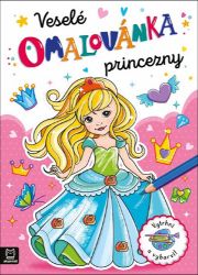 Omalovánka Veselé princezny - Agnieszka Bator - Omalovánky princezny Omalovánka Veselé princezny