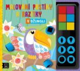Malování prstíky a razítky V džungli - Agata Kaczyńska - Omalovánky pro děti Malování prstíky a razítky V džungli
