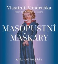 CD Masopustní maškary - audiokniha - Vlastimil Vondruška - Audioknihy - detektivky a napětí CD Masopustní maškary