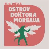 CD Ostrov doktora Moreaua - audiokniha - Herbert George Wells - Audioknihy - fantasy, sci-fi, horor CD Ostrov doktora Moreaua