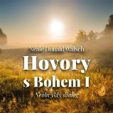 CD Hovory s Bohem I. - audiokniha - Neale Donald Walsch - Audioknihy - populárně naučná CD Hovory s Bohem I.