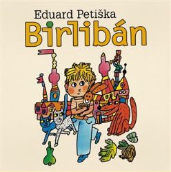 CD Birlibán - Eduard Petiška - Audioknihy - pro děti CD Mp3 Eduard Petiška - Birlibán