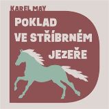 CD Poklad ve stříbrném jezeře
