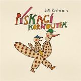 CD Pískací kornoutek - Jiří Kahoun - Audioknihy - pro děti CD Pískací kornoutek