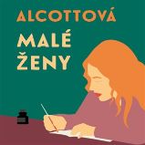 CD Malé ženy - audiokniha - Louisa May Alcott - Audioknihy - světová literatura CD Malé ženy
