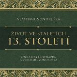 CD Život ve staletích - 13. století