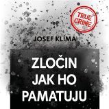 CD Josef Klíma - Zločin jak ho pamatuju - Josef Klíma - Audioknihy - detektivky a napětí CD Zločin jak ho pamatuju
