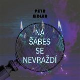 CD Na šábes se nevraždí - audiokniha - Petr Eidler - Audioknihy - detektivky a napětí CD Na šábes se nevraždí