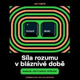 CD Síla rozumu v bláznivé době - audiokniha - Ján Markoš - Audioknihy - populárně naučná CD Síla rozumu v bláznivé době - audiokniha