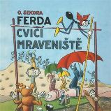 CD Ferda cvičí mraveniště