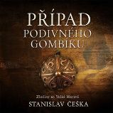 CD Případ podivného gombíku - audiokniha - Stanislav Češka - Audioknihy - česká literatura CD Případ podivného gombíku - Zločiny na Velké Moravě (Čte David Kaloč) - audiokniha