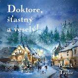 CD Doktore, šťastný a veselý! - audiokniha CD Doktore, šťastný a veselý! - audiokniha