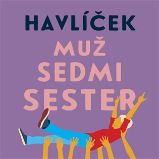 CD Muž sedmi sester - audiokniha - Jaroslav Havlíček - Audioknihy - česká literatura CD Muž sedmi sester