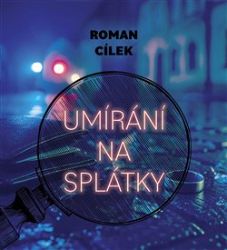 Umírání na splátky