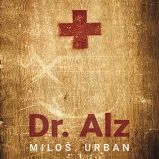 CD Dr. Alz - audiokniha - Miloš Urban - Audioknihy - česká literatura CD Dr. Alz