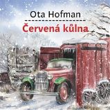 CD Červená kůlna - audiokniha - Ota Hofman - Audioknihy - pro děti CD Červená kůlna