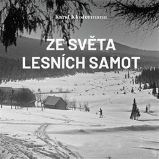 CD Ze světa lesních samot - audiokniha - Karel Klostermann - Audioknihy - populárně naučná CD Ze světa lesních samot