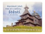 Magnet na lednici Severní Morava "Kamkoli jdeš, nes si s sebou štěstí" Magnet na lednici Severní Morava "Kamkoli jdeš, nes si s sebou štěstí"