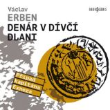 CD Denár v dívčí dlani (Čte Tomáš Jirman) - audiokniha